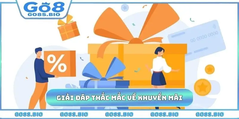 Giải đáp thắc mắc về khuyến mãi