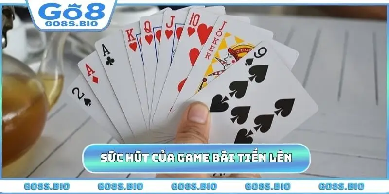 Tổng quan sức hút của game bài Tiến Lên