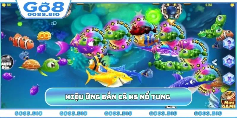 Hiệu ứng bắn cá H5 nổ tung